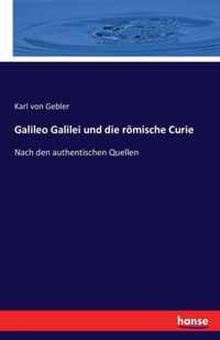 Galileo Galilei und die roemische Curie