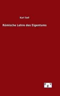 Roemische Lehre des Eigentums