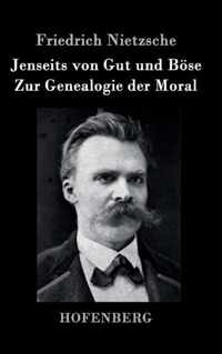Jenseits von Gut und Boese / Zur Genealogie der Moral