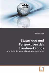 Status quo und Perspektiven des Eventmarketings