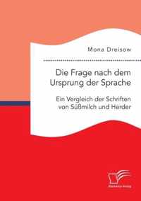 Die Frage nach dem Ursprung der Sprache