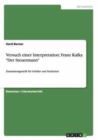 Versuch einer Interpretation: Franz Kafka Der Steuermann