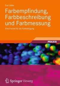 Farbempfindung Farbbeschreibung und Farbmessung