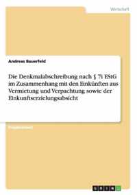 Die Denkmalabschreibung nach 7i EStG im Zusammenhang mit den Einkunften aus Vermietung und Verpachtung sowie der Einkunftserzielungsabsicht