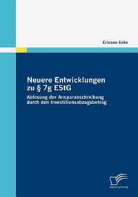 Neuere Entwicklungen zu § 7g EStG: Ablösung der Ansparabschreibung durch den Investitionsabzugsbetrag