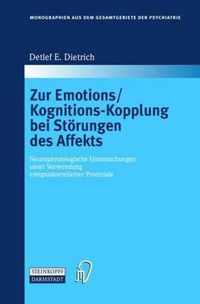 Zur Emotions/Kognitions-Kopplung Bei Starungen Des Affekts