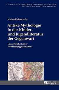 Antike Mythologie in der Kinder- und Jugendliteratur der Gegenwart