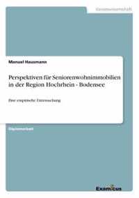Perspektiven fur Seniorenwohnimmobilien in der Region Hochrhein - Bodensee