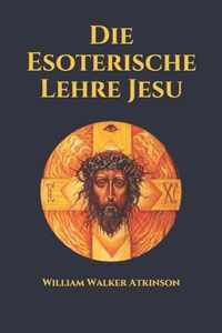 Die Esoterische Lehre Jesu