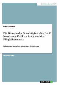 Die Grenzen der Gerechtigkeit - Martha C. Nussbaums Kritik an Rawls und der Fahigkeitenansatz