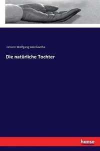 Die natürliche Tochter