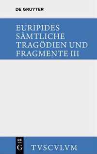 Die Bittflehenden Mutter. Der Wahnsinn Des Herakles. Die Troerinnen. Elektra