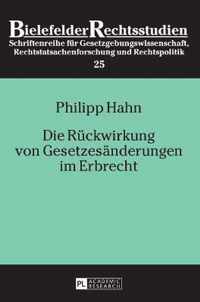 Die Rueckwirkung Von Gesetzesaenderungen Im Erbrecht