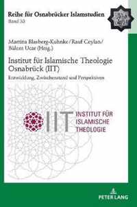 Institut Fuer Islamische Theologie Osnabrueck - Entwicklung, Zwischenstand Und Perspektiven