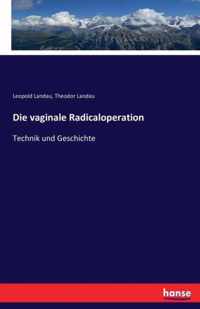 Die vaginale Radicaloperation