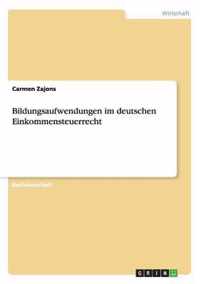 Bildungsaufwendungen im deutschen Einkommensteuerrecht