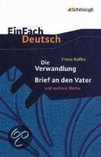 Die Verwandlung, Brief an den Vater und andere Werke. EinFach Deutsch Textausgaben