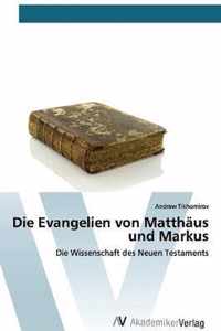 Die Evangelien von Matthaus und Markus
