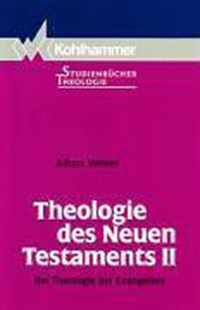 Theologie Des Neuen Testaments II