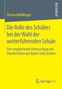 Die Rolle Des Schulers Bei Der Wahl Der Weiterfuhrenden Schule