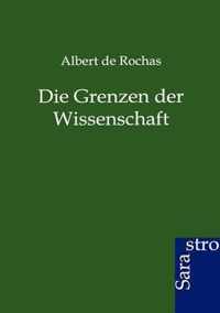 Die Grenzen Der Wissenschaft