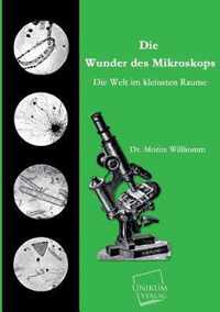 Die Wunder Des Mikroskops