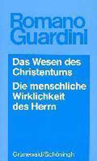 Das Wesen Des Christentums /Die Menschliche Wirklichkeit Des Herrn