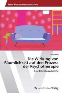 Die Wirkung von Raumlichkeit auf den Prozess der Psychotherapie