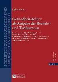 Gesundheitsschutz ALS Aufgabe Der Betriebs- Und Tarifparteien