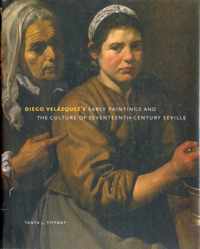 Diego Velzquez's Early Paintings and the Culture of Seventeenth-Century Seville