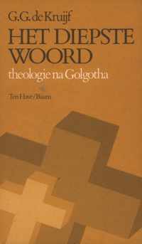 Het diepste woord: theologie na Golgotha