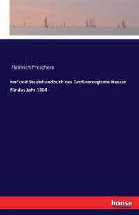 Hof und Staatshandbuch des Grossherzogtums Hessen fur das Jahr 1864