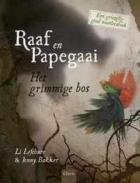 Raaf en Papegaai  -   Het grimmige bos