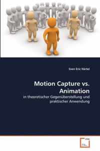 Motion Capture vs. Animation