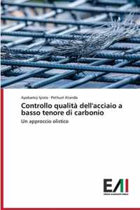 Controllo qualita dell'acciaio a basso tenore di carbonio