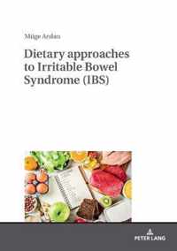 Dietary approaches to Irritable Bowel Syndrome (IBS)