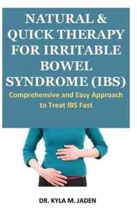 Natural & Quick Therapy for Irritable Bowel Syndrome (IBS)