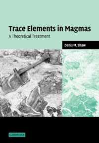 Trace Elements in Magmas