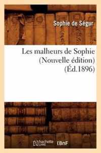 Les Malheurs de Sophie (Nouvelle Edition) (Ed.1896)