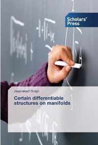 Certain differentiable structures on manifolds