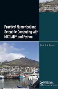 Practical Numerical and Scientific Computing with MATLAB (R) and Python