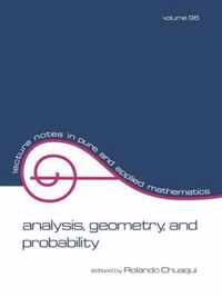 Analysis: Geometry, and Probability