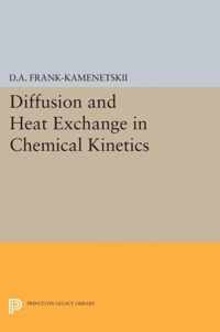 Diffusion and Heat Exchange in Chemical Kinetics