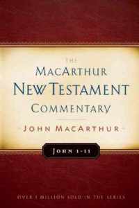 John 1-11 Macarthur New Testament Commentary