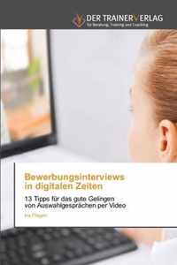 Bewerbungsinterviews in digitalen Zeiten