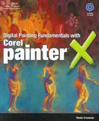 Digital Painting Fundamentals with Corel Painter X