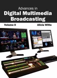 Advances in Digital Multimedia Broadcasting