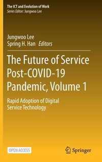 The Future of Service Post COVID 19 Pandemic Volume 1