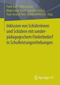 Inklusion von Schulerinnen und Schulern mit sonderpadagogischem Foerderbedarf in Schulleistungserhebungen