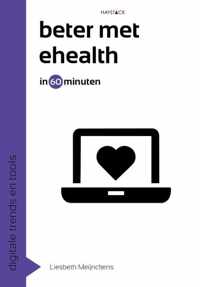 Digitale trends en tools in 60 minuten 19 -   Beter met eHealth in 60 minuten